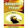 Dangerous Prayers...