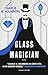 Glass Magician by Charlie N. Holmberg Glass Magician by Charlie N. Holmberg