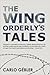 The Wing Orderly's Tales
