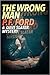The Wrong Man (Slater & Norman Mystery, #4)