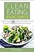 Clean Eating Made Simple by J.B. Espin