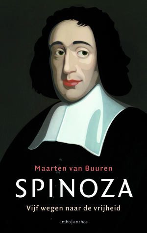 Spinoza. Vijf wegen naar de vrijheid (Paperback)