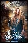 Rival Demons by Sarra Cannon