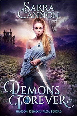 Demons Forever (The Shadow Demons Saga, #6)