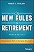 The New Rules of Retirement by Robert C. Carlson The New Rules of Retirement by Robert C. Carlson