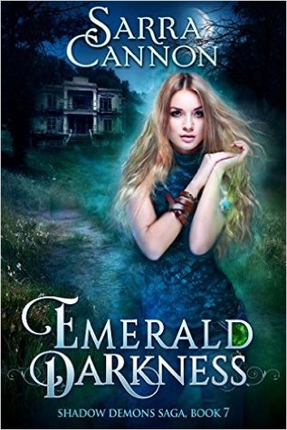 Emerald Darkness (The Shadow Demons Saga, #7)