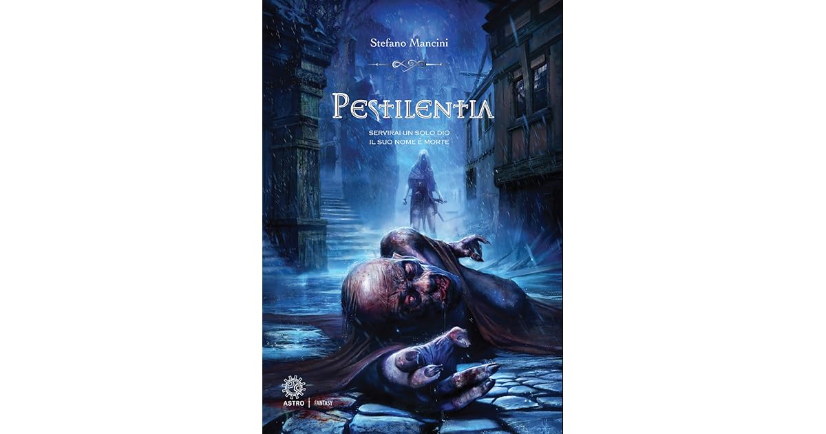 Pestilentia By Stefano Mancini