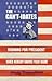 The Can't-idates: Running for President When Nobody Knows Your Name
