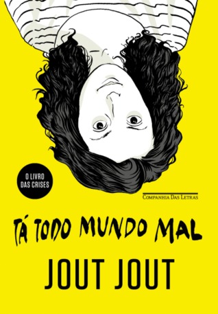 Tá Todo Mundo Mal (Paperback)