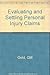 Evaluating and Settling Personal Injury Claims by George Gold