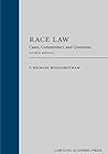 Race Law: Cases, Commentary, and Questions