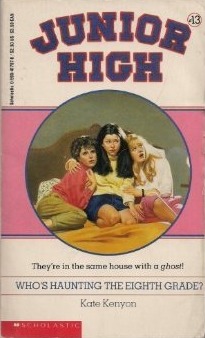 Who's Haunting the Eighth Grade? (Junior High, #13)