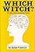 Which Witch?: The Sight, Sense, and Sounds of Words