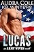 Lucas by Audra Cole Lucas by Audra Cole