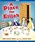 A Place for Elijah