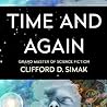 Time and Again by Clifford D. Simak