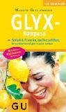 Glyx Kompassschlank &Amp; Fit Werden, Das Herz Schützen, Gesundheit Und Gute Laune Tanken ; [Mit Über 800 Lebensmitteln] (Perfect Paperback)