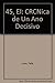 45, El: CRC"Nica de Un Ano Decisivo (Spanish Edition)