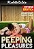 EROTICA: Peeping Pleasures: Voyeurism Erotica,Exhibitionist Sex Public,Watching Erotica,Womens Erotica Short Stories,New Adult Contemporary Suspense Erotica Thriller Adventure Mystery Naughty Woman