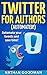 Twitter for Authors Automat...
