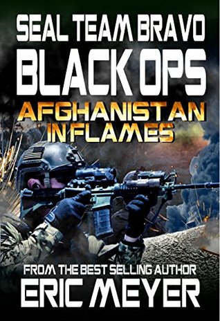 Afghanistan in Flames (SEAL Team Bravo: Black Ops #11)
