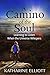A Camino of the Soul by Katharine Elliott