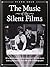 The Music Of The Silent Films