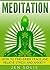 Meditation: How to Find Inn...
