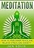 Meditation: How to Find Inner Peace and Relieve Stress and Anxiety