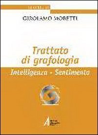Trattato di grafologia. Intelligenza, sentimento (Paperback)