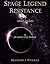Space Legend: Resistance: Serial Story II: In With The Enemy