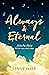 Always & Eternal