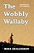 The Wobbly Wallaby