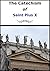 The Catechism of St. Pius X