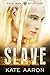 The Slave (Free Men, #1)