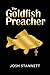 The Goldfish Preacher