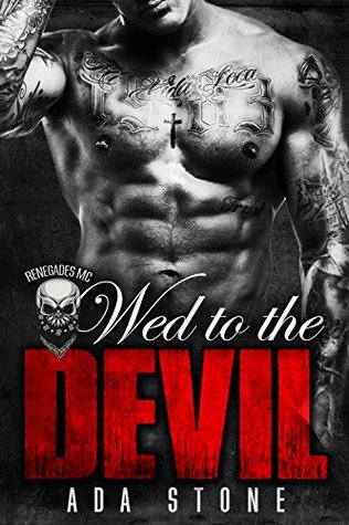 Wed to the Devil: Renegades MC (Kindle Edition)