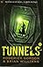 Tunnels (Tunnels, #1)