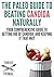 The Paleo Guide to Beating Candida Naturally: Your Comprehensive Guide to Getting Rid of Candida, and Keeping it That Way
