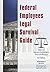 Federal Employees Legal Survival Guide: How to Protect & Enforce Your Job Rights