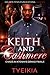 Keith and Cashmere: Chaos in Ktown's Grand Finale