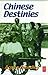 Chinese Destinies