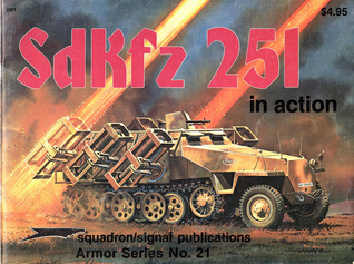 SdKfz 251 in Action - Armor No. 21 (Paperback)
