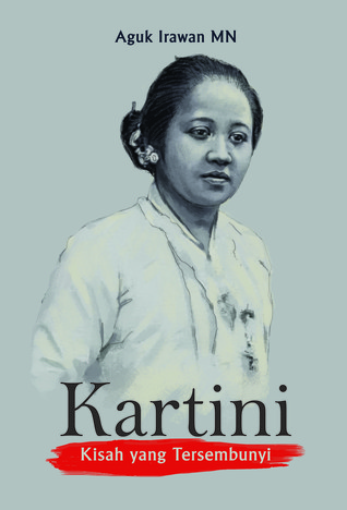Kartini: Kisah yang Tersembunyi