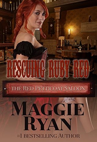 Rescuing Ruby Red (The Red Petticoat Saloon)