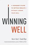 Winning Well: A M...