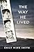 The Way He Lived