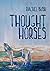 Thought Horses