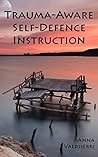 Trauma-Aware Self-Defense Instruction