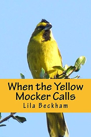 When the Yellow Mocker Calls (Two Feather's Legacy Book 1)